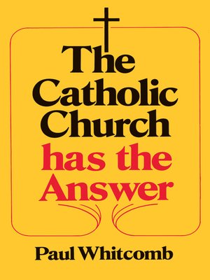 cover image of The Catholic Church has the Answer